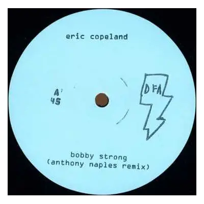 LP Eric Copeland: Bobby Strong / The Night Patrols LTD | NUM