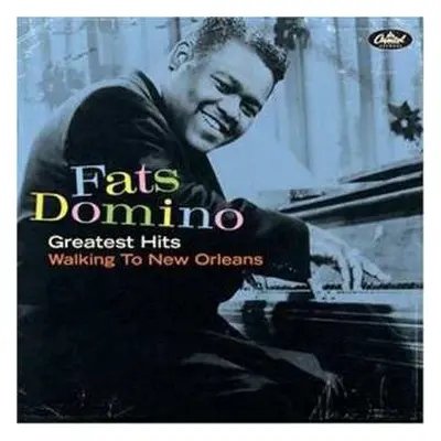 CD Fats Domino: Greatest Hits: Walking To New Orleans