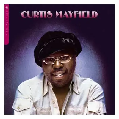 LP Curtis Mayfield: Now Playing