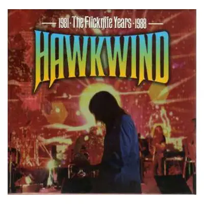 5CD/Box Set Hawkwind: The Flicknife Years • 1981-1988