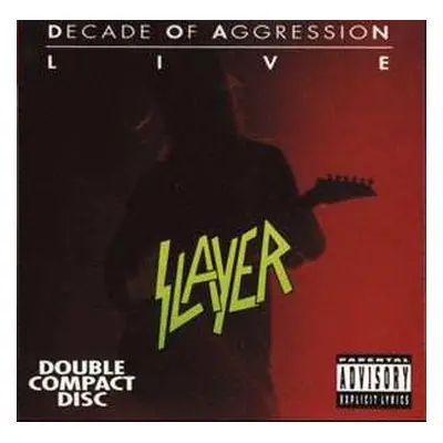 2CD Slayer: Decade Of Aggression Live