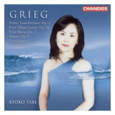 CD Edvard Grieg: Poetic Tone-Pictures Op. 3; Four Album Leaves, Op. 28; Four Pieces, Op.1; Sonat