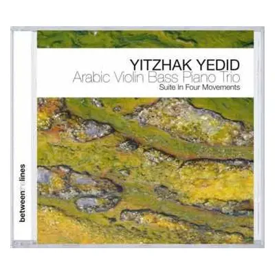 CD Yitzhak Yedid: Arabic Violin Bass Piano Trio - Suite In Four Movements