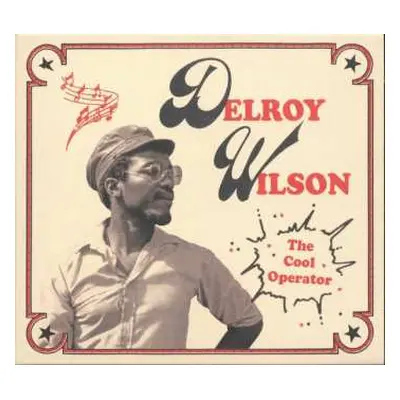 CD Delroy Wilson: The Cool Operator