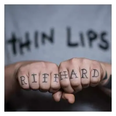 LP Thin Lips: Riff Hard