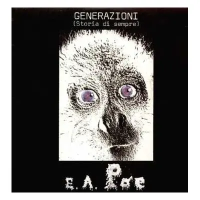 LP E.A. Poe: Generazioni (Storia Di Sempre)