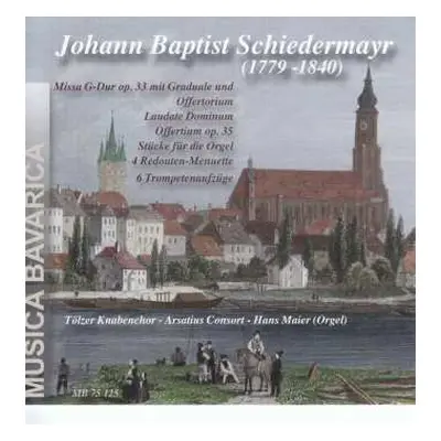 CD Johann Baptist Schiedermayr: Messe In G Op.33