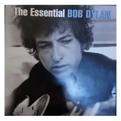 2CD Bob Dylan: The Essential Bob Dylan