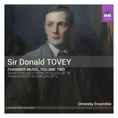 CD Sir Donald Francis Tovey: Chamber Music, Volume Two