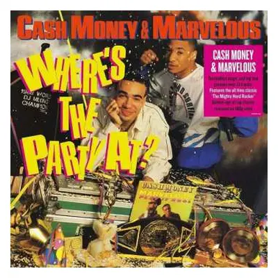 LP Cash Money & Marvelous: Where's The Party At?