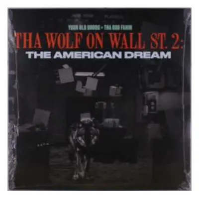 LP Your Old Droog: Tha Wolf On Wall St. 2: The American Dream