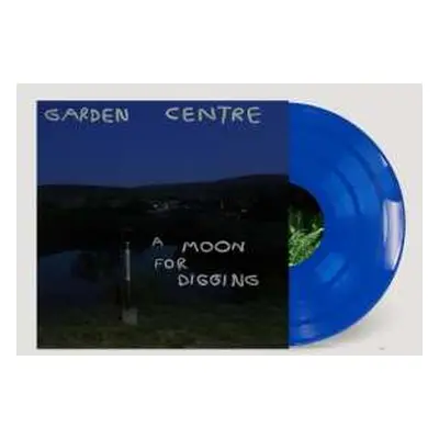 LP Garden Centre: A Moon For Digging CLR