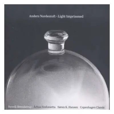 CD Henrik Brendstrup: Light Imprisoned