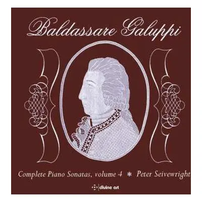 CD Baldassare Galuppi: Complete Piano Sonatas Vol.4