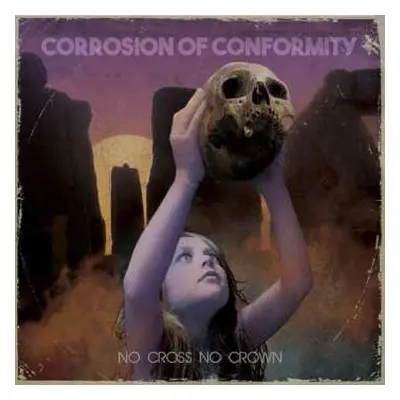 CD Corrosion Of Conformity: No Cross No Crown