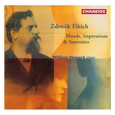 CD Zdeněk Fibich: Moods, Impressions & Souvenirs