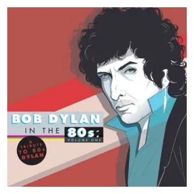 2LP Various: Bob Dylan In The 80s: Volume One