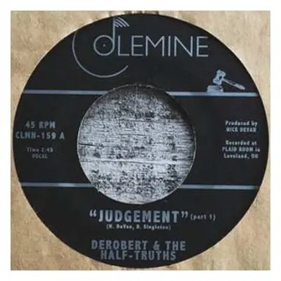 LP DeRobert & The Half-Truths: Judgement Pt. 1 / Judgement Pt. 2