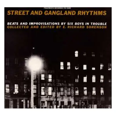 CD Various: Street And Gangland Rhythms (Beats And Improvisations By Six Boys In Trouble)