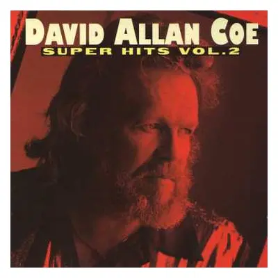 CD David Allan Coe: Super Hits Vol.2