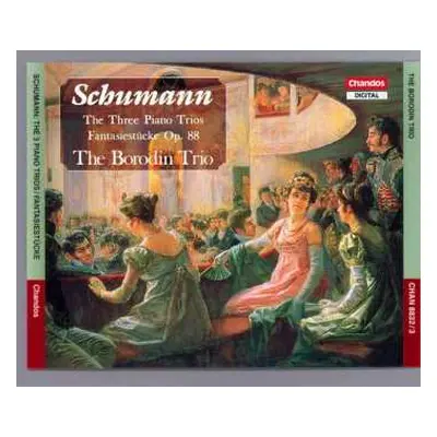 2CD Robert Schumann: The Tree Piano Trios; Fantasiestücke Op. 88