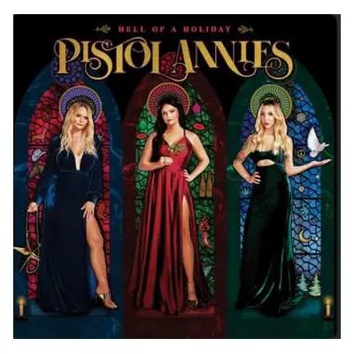 LP Pistol Annies: Hell of a Holiday