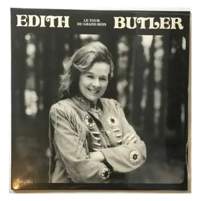 LP Edith Butler: Le Tour Du Grand Bois