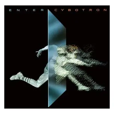 LP Cybotron: Enter