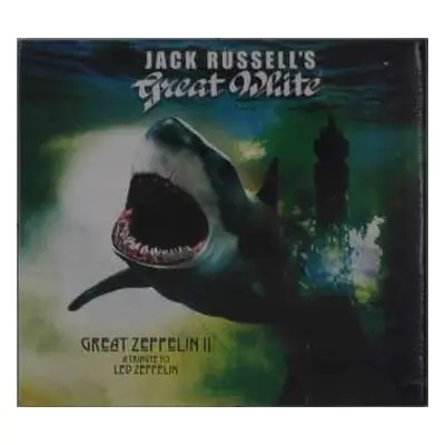 CD Jack Russell's Great White: Great Zeppelin II: A Tribute To Led Zeppelin