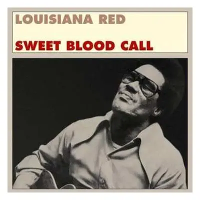 LP Louisiana Red: Sweet Blood Call