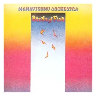 CD Mahavishnu Orchestra: Birds Of Fire