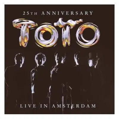 2LP/CD Toto: 25th Anniversary (Live In Amsterdam) LTD | NUM