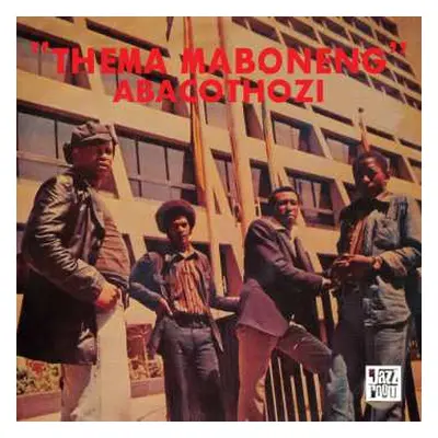 LP Abacothozi: Thema Maboneng