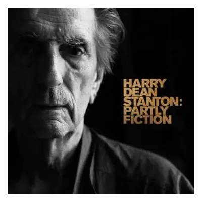 LP Harry Dean Stanton: Partly Fiction