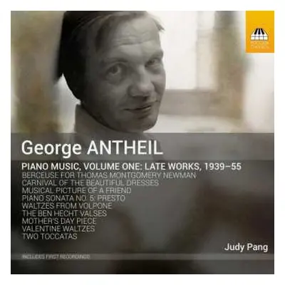 CD George Antheil: Piano Music, Volume One: Late Works, 1939-55