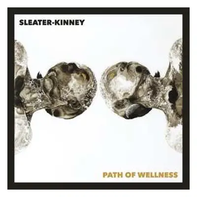 LP Sleater-Kinney: Path Of Wellness