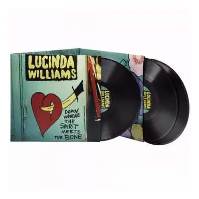 3LP Lucinda Williams: Down Where The Spirit Meets The Bone