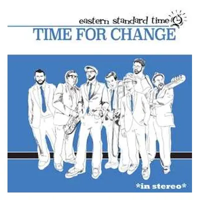 LP Eastern Standard Time: Time For Change