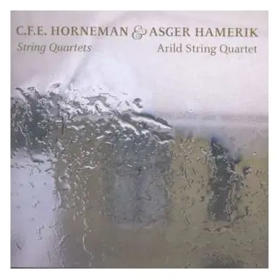 CD Christian Frederik Emil Horneman: Streichquartette Nr.1 & 2