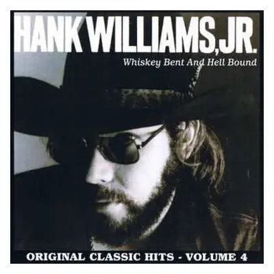 CD Hank Williams Jr.: Whiskey Bent And Hell Bound