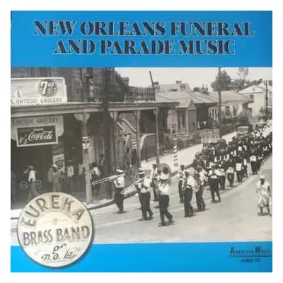 LP Eureka Brass Band: New Orleans Funeral And Parade Music