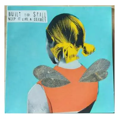 2LP Built To Spill: Keep It Like A Secret