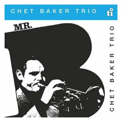 LP Chet Baker: Mr. B (80g) (limited Numbered Edition) (translucent Red Vinyl)