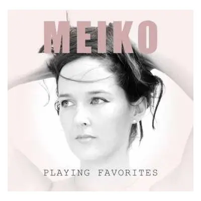 LP Meiko: Playing Favorites CLR