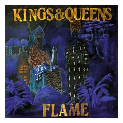 LP Flame: Kings & Queens