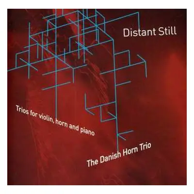 CD Various: Danish Horn Trio - Distant Still