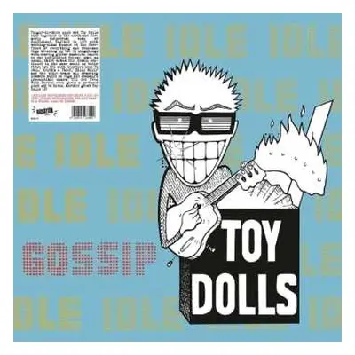 LP Toy Dolls: Idle Gossip CLR | LTD