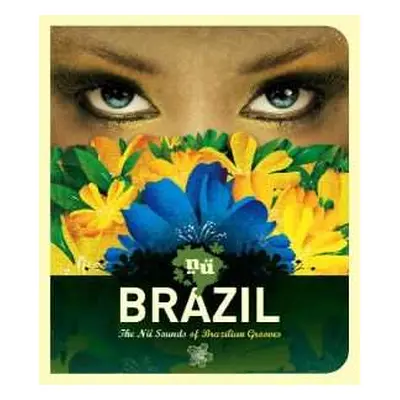 CD Various: Brazil: The Nü Sounds Of Brazilian Grooves DIGI