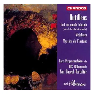 CD Henri Dutilleux: Tout Un Monde Lointain (Concerto For Cello And Orchestra) / Métaboles / Myst