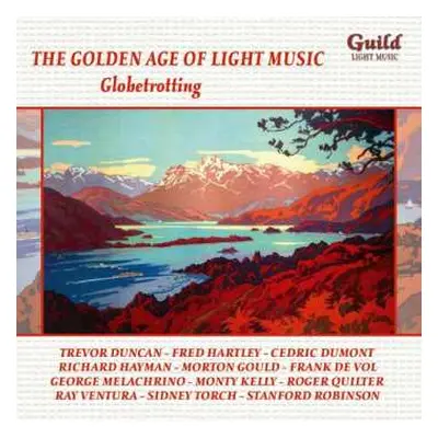 CD Various: The Golden Age Of Light Music: Globetrotting